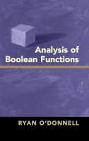 Ryan O'donnell - Analysis of Boolean Functions - 9781107038325 - V9781107038325
