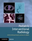 Richard Towbin - Pediatric Interventional Radiology - 9781107042629 - V9781107042629
