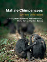 Edited By Michio Nak - Mahale Chimpanzees: 50 Years of Research - 9781107052314 - V9781107052314