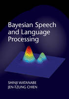 Shinji Watanabe - Bayesian Speech and Language Processing - 9781107055575 - V9781107055575