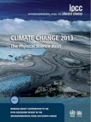 Intergovernmental Panel On Climate Change (Ipcc) - Climate Change 2013 – The Physical Science Basis: Working Group I Contribution to the Fifth Assessment Report of the Intergovernmental Panel on Climate Change - 9781107057999 - V9781107057999