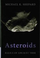 Michael K. Shepard - Asteroids: Relics of Ancient Time - 9781107061446 - V9781107061446