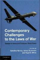 Caroline Harvey - Contemporary Challenges to the Laws of War: Essays in Honour of Professor Peter Rowe - 9781107063556 - V9781107063556