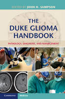 Darell D. Bigner - The Duke Glioma Handbook: Pathology, Diagnosis, and Management - 9781107065970 - V9781107065970