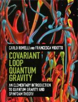 Carlo Rovelli - Covariant Loop Quantum Gravity: An Elementary Introduction to Quantum Gravity and Spinfoam Theory - 9781107069626 - V9781107069626