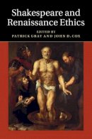 John Cox - Shakespeare and Renaissance Ethics - 9781107071933 - V9781107071933