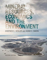 Stephen E. Kesler - Mineral Resources, Economics and the Environment - 9781107074910 - V9781107074910