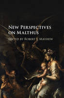 Robert Mayhew - New Perspectives on Malthus - 9781107077737 - V9781107077737
