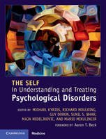 Michael Kyrios - The Self in Understanding and Treating Psychological Disorders - 9781107079144 - V9781107079144