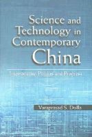 Varaprasad S. Dolla - Science and Technology in Contemporary China: Interrogating Policies and Progress - 9781107080379 - V9781107080379