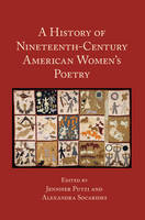 Jennifer Putzi - A History of Nineteenth-Century American Women´s Poetry - 9781107083981 - V9781107083981