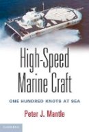 Peter J. Mantle - High-Speed Marine Craft: One Hundred Knots at Sea - 9781107090415 - V9781107090415