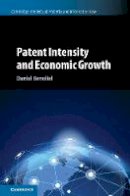 Daniel Benoliel - Cambridge Intellectual Property and Information Law: Series Number 38: Patent Intensity and Economic Growth - 9781107098909 - V9781107098909