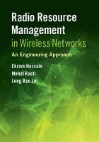 Ekram Hossain - Radio Resource Management in Wireless Networks: An Engineering Approach - 9781107102491 - V9781107102491