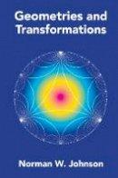 Norman W. Johnson - Geometries and Transformations - 9781107103405 - V9781107103405