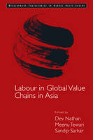 Dev Nathan - Development Trajectories in Global Value Chains: Labour in Global Value Chains in Asia - 9781107103740 - V9781107103740