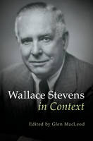 Glen Macleod - Literature in Context: Wallace Stevens in Context - 9781107110496 - V9781107110496