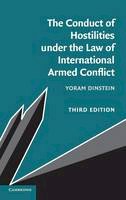 Dinstein, Yoram - The Conduct of Hostilities under the Law of International Armed Conflict - 9781107118409 - V9781107118409