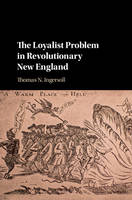 Thomas N. Ingersoll - The Loyalist Problem in Revolutionary New England - 9781107128613 - V9781107128613