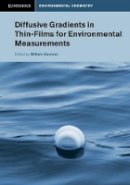 Edited By William Da - Diffusive Gradients in Thin-Films for Environmental Measurements - 9781107130760 - V9781107130760