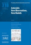 Steven Chesley - Asteroids: New Observations, New Models (IAU S318) - 9781107138254 - V9781107138254