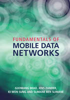 Guowang Miao - Fundamentals of Mobile Data Networks - 9781107143210 - V9781107143210