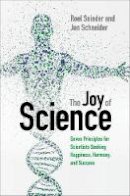 Roel Snieder - The Joy of Science: Seven Principles for Scientists Seeking Happiness, Harmony, and Success - 9781107145559 - V9781107145559