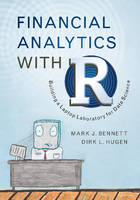 Mark Bennett - Financial Analytics with R: Building a Laptop Laboratory for Data Science - 9781107150751 - V9781107150751