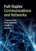 Lingyang Song - Full-Duplex Communications and Networks - 9781107157569 - V9781107157569