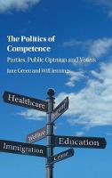 Jane Green - The Politics of Competence: Parties, Public Opinion and Voters - 9781107158016 - V9781107158016