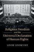 Linde Lindkvist - Human Rights in History: Religious Freedom and the Universal Declaration of Human Rights - 9781107159419 - V9781107159419