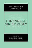 Dominic Head - The Cambridge History of the English Short Story - 9781107167421 - V9781107167421