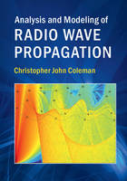 Christopher John Coleman - Analysis and Modeling of Radio Wave Propagation - 9781107175563 - V9781107175563