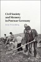 Jenny Wüstenberg - Civil Society and Memory in Postwar Germany - 9781107177468 - V9781107177468