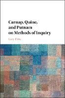 Gary Ebbs - Carnap, Quine, and Putnam on Methods of Inquiry - 9781107178151 - V9781107178151