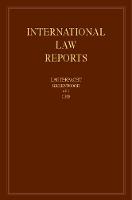 Edited By Elihu Laut - International Law Reports: Volume 168 - 9781107191877 - V9781107191877