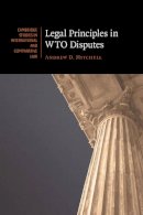 Andrew D. Mitchell - Legal Principles in WTO Disputes - 9781107401631 - V9781107401631