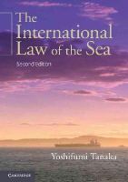 Yoshifumi Tanaka - The International Law of the Sea - 9781107439672 - V9781107439672