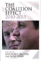 Anthony Seldon - The Coalition Effect, 2010-2015 - 9781107440180 - V9781107440180