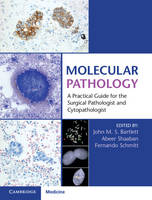 John Bartlett - Molecular Pathology with Online Resource: A Practical Guide for the Surgical Pathologist and Cytopathologist - 9781107443464 - V9781107443464