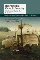 Andrew Phillips - International Order in Diversity: War, Trade and Rule in the Indian Ocean (Cambridge Studies in International Relations) - 9781107446823 - V9781107446823