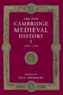 Paul Fouracre - The New Cambridge Medieval History: Volume 1, c.500-c.700 - 9781107449060 - V9781107449060