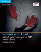 Chris Sutcliffe - GCSE English Literature for AQA Romeo and Juliet Student Book - 9781107453821 - V9781107453821