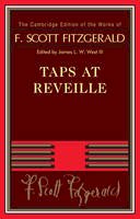 F. Scott Fitzgerald - Taps at Reveille (The Cambridge Edition of the Works of F. Scott Fitzgerald) - 9781107470378 - V9781107470378