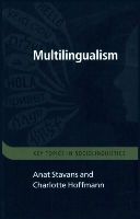 Anat Stavans - Multilingualism (Key Topics in Sociolinguistics) - 9781107471481 - V9781107471481
