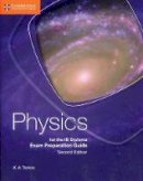 K. A. Tsokos - IB Diploma: Physics for the IB Diploma Exam Preparation Guide - 9781107495753 - V9781107495753