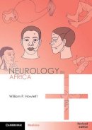 William P. Howlett - Neurology in Africa: Clinical Skills and Neurological Disorders - 9781107534858 - V9781107534858