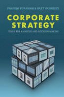Phanish Puranam - Corporate Strategy: Tools for Analysis and Decision-Making - 9781107544048 - V9781107544048