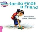 Alison Hawes - Cambridge Reading Adventures: Jamila Finds a Friend Pink A Band - 9781107549630 - V9781107549630