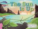Claire Llewellyn - Cambridge Reading Adventures: The Sun is Up Pink A Band - 9781107549876 - V9781107549876